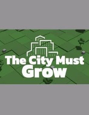 The_City_Must_Grow The City Must Grow (PC)