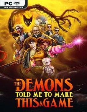 The Demons Told Me to Make This Game (PC)