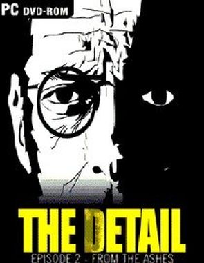 The Detail Episode 2: From the Ashes (PC)