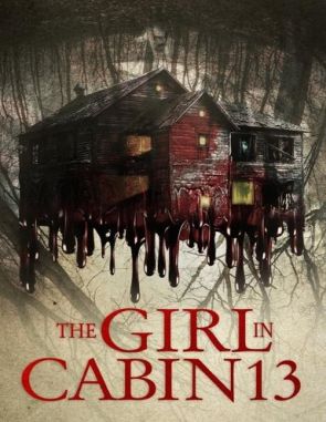 The_Girl_in_Cabin_13_A_Psychological_Horror La chica en la cabaña 13 (2024) (Películas)