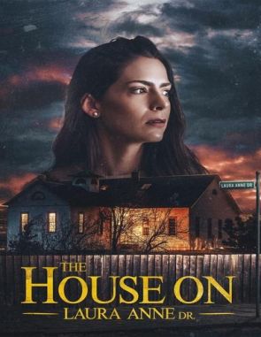 La casa en Laura Anne Dr. (2023) (Películas)