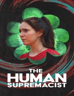 El supremacista humano (2023) (Películas)
