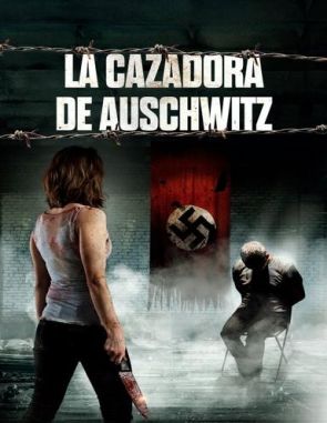 La cazadora de Auschwitz (2022) (Películas)