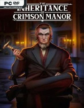 The Inheritance of Crimson Manor (PC)