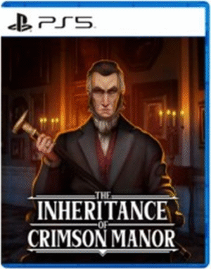 The Inheritance of Crimson Manor (PS5)