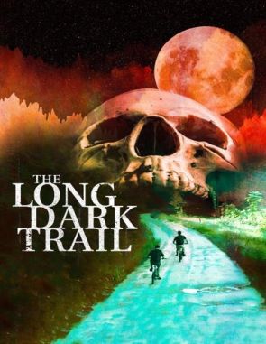 The_Long_Dark_Trail El largo sendero oscuro (2022) (Películas)