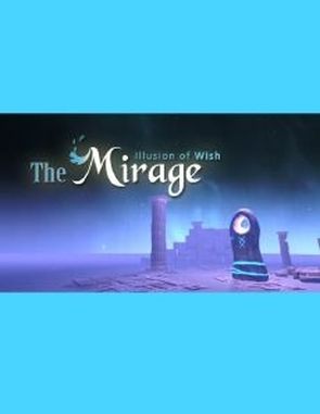 The Mirage: Illusion of Wish (PC)