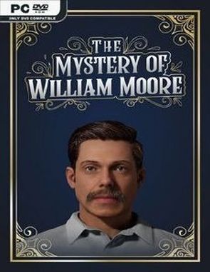 The Mystery of William Moore (PC)