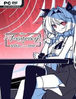 The NOexistenceN of you AND me (PC)
