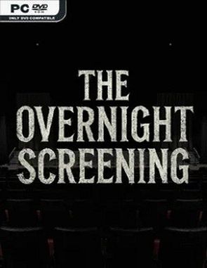 The Overnight Screening (PC)
