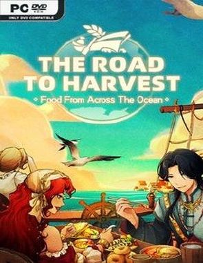 The Road To Harvest: Food From Across The Ocean (PC)