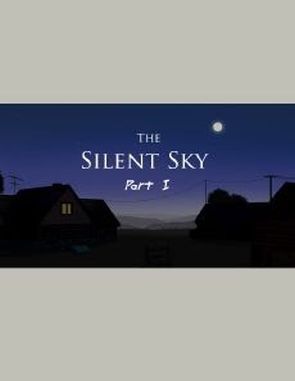 The Silent Sky Part I (PC)