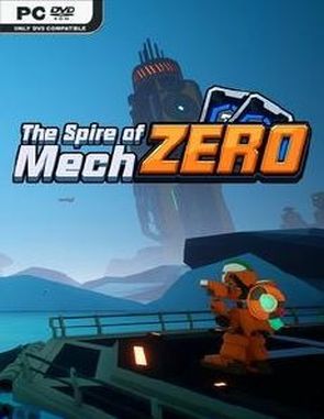The Spire of Mech Zero (PC)