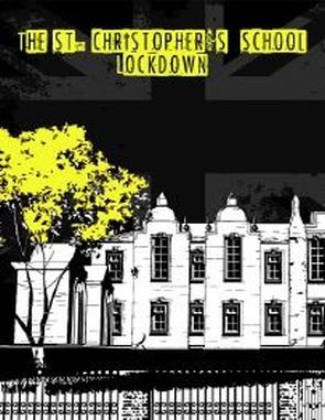 The St Christopher's School Lockdown (PC)