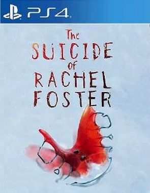 The Suicide of Rachel Foster (PS4)