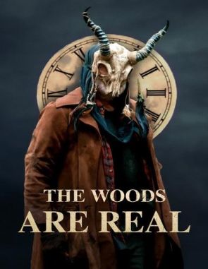The_Woods_Are_Real Los bosques son reales (2024) (Películas)