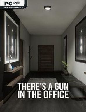 There's a Gun in the Office (PC)