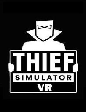 Thief Simulator VR (PC)