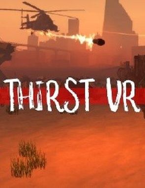 Thirst VR (PC)