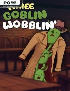 Three Goblin Wobblin' (PC)