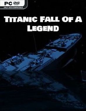 Titanic: Fall of a Legend (PC)