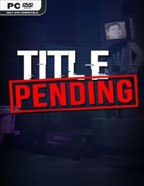 Title Pending (PC)