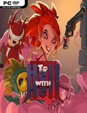 To Hell with Hell (PC)