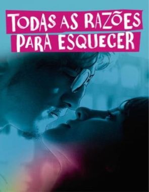 Todas las razones para olvidar (2018) (Películas)