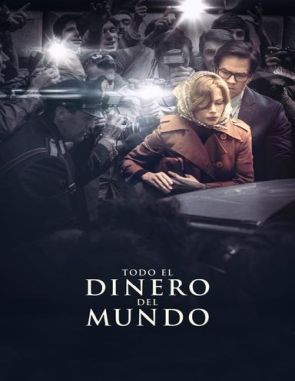 Todo el dinero del mundo (2017) (Películas)