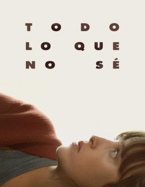 Todo lo que no se (2023) (Películas)