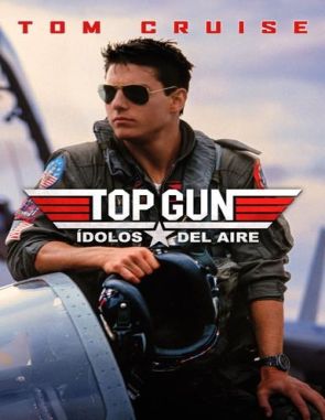 Top Gun: Pasión y gloria (1986) (Películas)