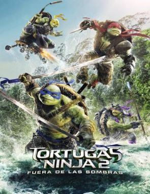 Tortugas Ninja 2: Fuera de las sombras (2016) (Películas)