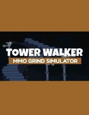 Tower Walker: MMO Grind Simulator (PC)