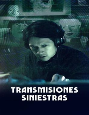 Transmisiones_Siniestras Transmisiones siniestras (2023) (Películas)
