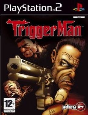 Trigger_Man Trigger Man (PS2)