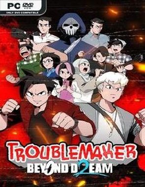 Troublemaker 2: Beyond Dream (PC)