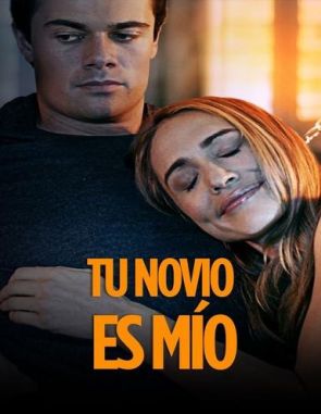 Tu novio es mío (2023) (Películas)
