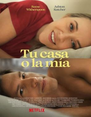 Tu casa o la mía (2023) (Películas)