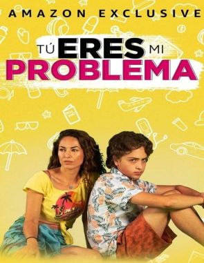 Tú eres mi problema (2021) (Películas)