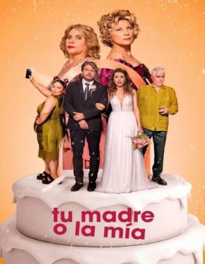 Tu madre o la mía: Guerra de suegras (2023) (Películas)