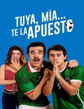 Tuya, mía... te la apuesto (2023) (Películas)