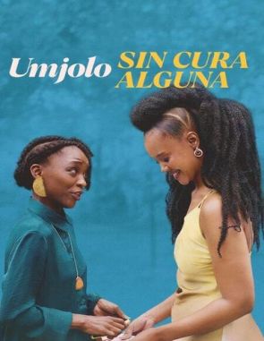 Umjolo: Sin cura alguna (2023) (Películas)