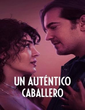 Un_autentico_caballero Un auténtico caballero (2023) (Películas)