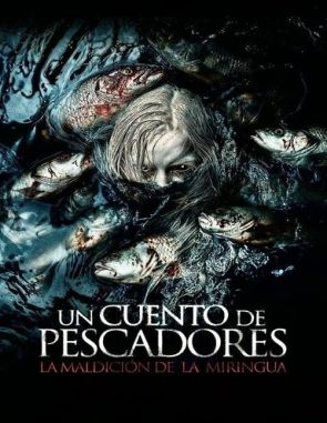 Un_cuento_de_pescadores_La_maldicion_de_La_Miringua Un cuento de pescadores: La maldición de La Miringa (2023) (Películas)