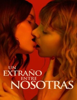 Un_extrano_entre_nosotras Un extraño entre nosotras (2023) (Películas)