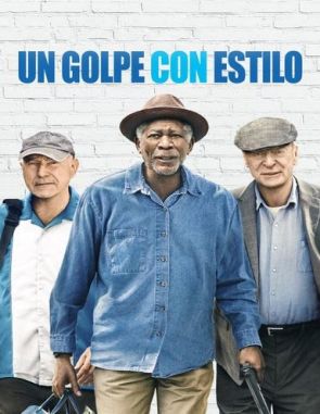 Un golpe con estilo (2017) (Películas)