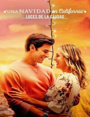 Una Navidad en California: Luces de la ciudad (2021) (Películas)