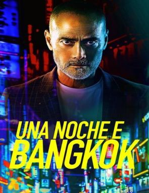 Una noche en Bangkok (2020) (Películas)