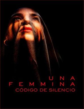 Una femmina: Código de silencio (2022) (Películas)