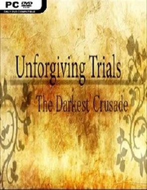 Unforgiving Trials: The Darkest Crusade (PC)